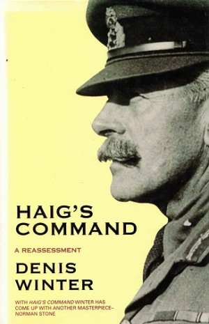 Haig's command. A reassessment