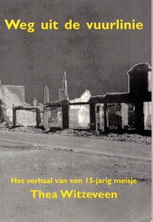 Weg uit de vuurlinie : het verhaal van een 15-jarig meisje