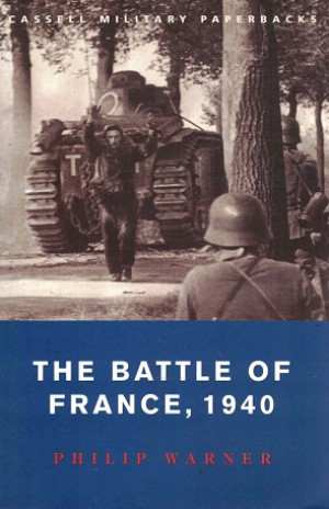 The battle of France, 1940. 10 May - 22 June
