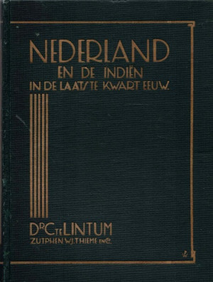 Nederland en de Indiën in de laatste kwart eeuw