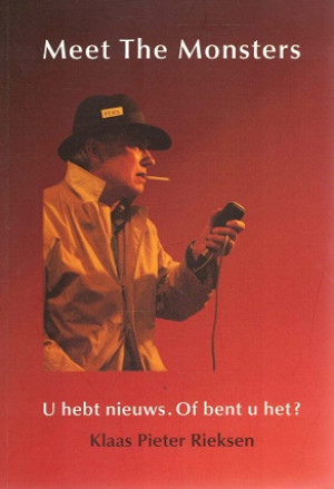 Meet the monsters. U hebt nieuws. Of bent u het ?