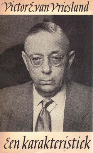 Victor E. van Vriesland. Een karakteristiek