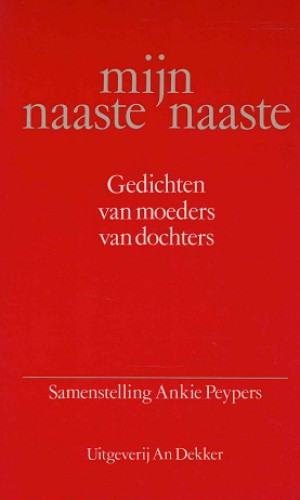 Mijn naaste naaste. Gedichten van moeders van dochters