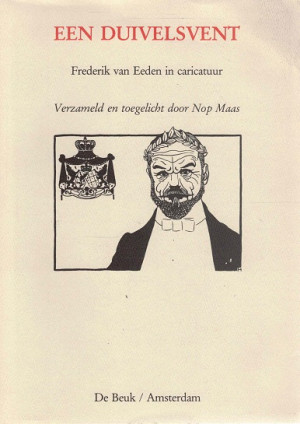 Een duivelsvent. Frederik van Eeden in caricatuur.