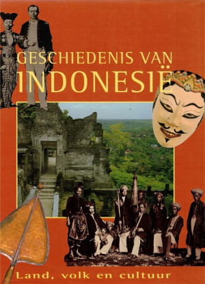 Geschiedenis van Indonesië. Land, volk en cultuur.