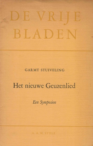 Het nieuwe geuzenlied. Een symposion
