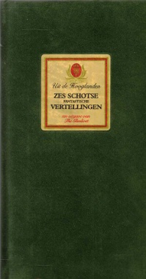 Uit de hooglanden. Zes schotse fantastische vertellingen.