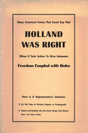 Holland was right when it took action to give Indonesia