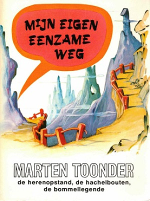 Mijn eigen eenzame weg.