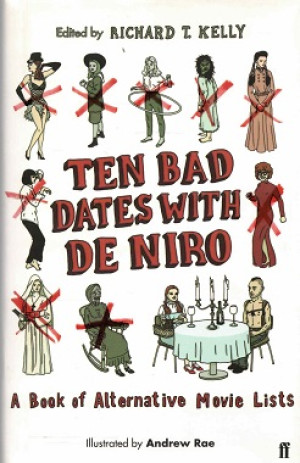 Ten bad dates with de Niro. A book of alternative movie lists