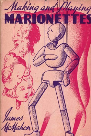 Making and playing marionettes