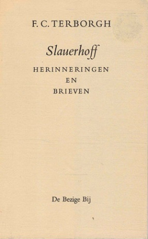 Slauerhoff. Herinneringen en brieven