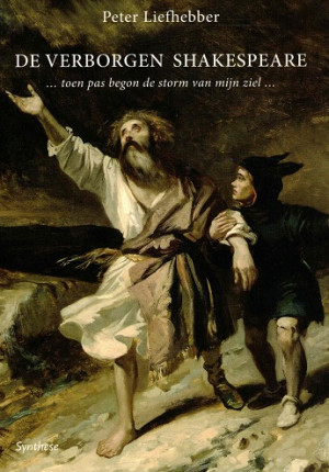 De verborgen Shakespeare...toen pas begon de storm van mijn ziel ...
