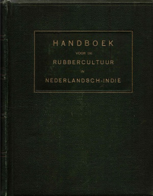 Handboek voor de rubbercultuur in Nederlandsch-Indië