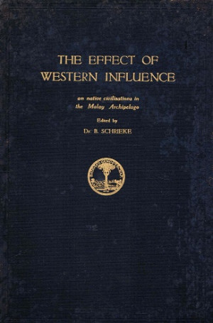 The effect of Western influence on native civilisations in the Malay Archipelago