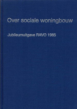 Over sociale woningbouw. 20 jaar Raad voor de Volkshuisvesting.
