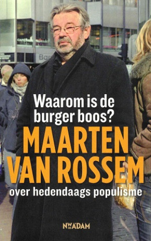 Waarom is de burger boos ? Over hedendaags populisme