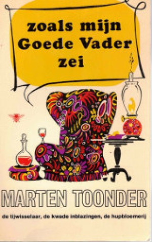 Zoals mijn goede vader zei.