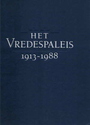 Het Vredespaleis 1913 -1988