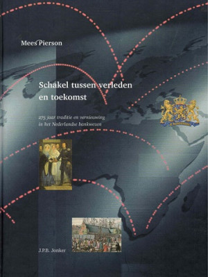Schakel tussen verleden en toekomst. 275 jaar traditie en vernieuwing in het Nederlandse bankwezen.