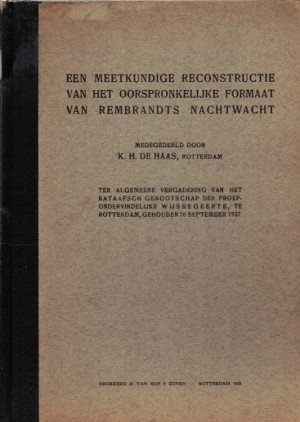 Een meetkundige reconstructie van het oorspronkelijke formaat van Rembrandts Nachtwacht