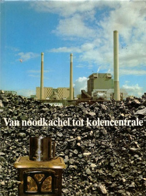 Van noodkachel tot kolencentrale