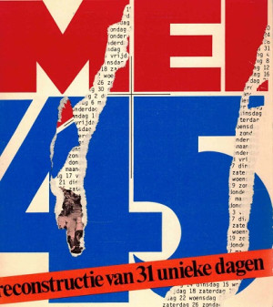 Mei '45. Reconstructie van 31 unieke dagen.