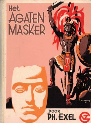Het agatenmasker. Een verhaal uit de tijd der conquistadores.