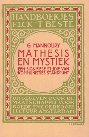 Mathesis en mystiek. Een signifiese studie van kommunisties standpunt
