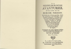 De Middelburgsche avanturier of het leven van een burger persoon.