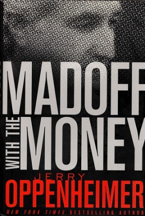 Madoff with the money