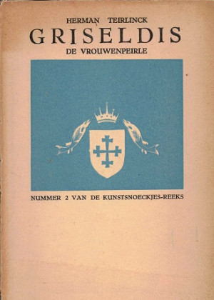 Griseldis. De vrouwenpeirle.
