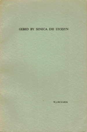 Gebed by Seneca, Die Stoïsyn, 'n Godsdiens-historiese studie met verwysing na aanrakingspunte in die Voorsocratici