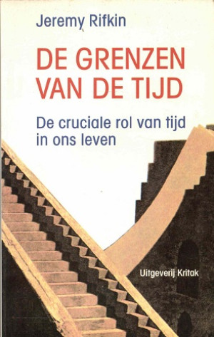 De grenzen van de tijd. De cruciale rol van tijd in ons leven