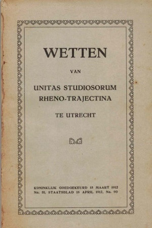 Wetten van Unitas Studiosorum Rheno-Trajectina te Utrecht