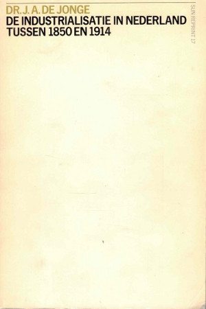 De industrialisatie in Nederland tussen 1850 en 1914