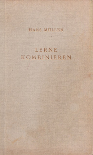 Lerne combinieren. Handbuch der Schachtaktik mit 500 Diagrammen