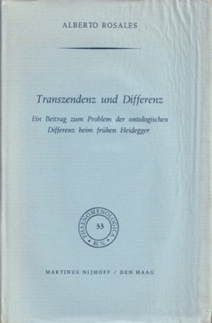 Transzendenz und differenz. Ein Beitrag zum Problem der ontologischen Differenz beim frühen Heidegger