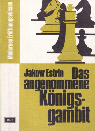 Estrin, Jakow - Das angenommene Knigs-Gambit