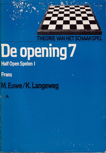 Euwe, M. en K. Langeweg - De opening  7. Half open spelen I.