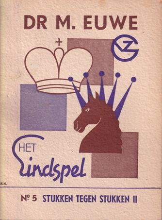 Euwe, M. - Het eindspel  5. Stukken tegen stukken II