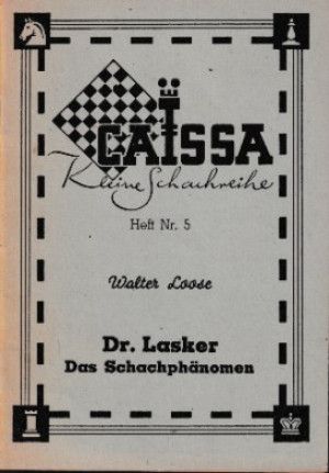 Dr. Lasker. Das Schachphänomen