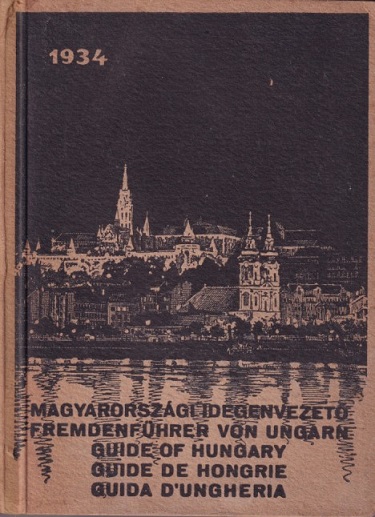 Andor, Medriczky - Fremdenfhrer von Ungarn/Guide of Hungary 1934