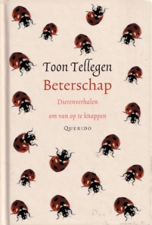 Beterschap. Dierenverhalen om van op te knappen
