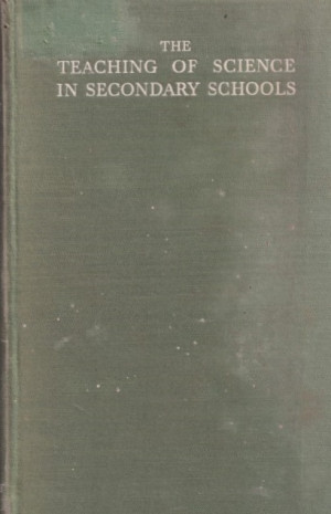 The teaching of science in secondary schools