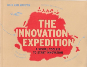 The innovation expedition. A visual toolkit to start innovation