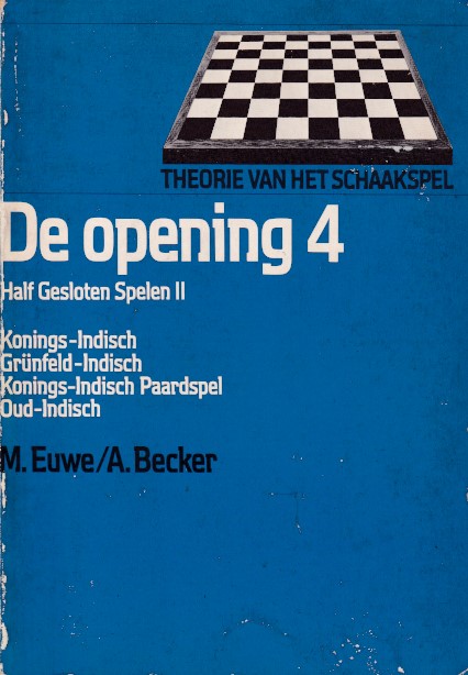 Euwe, M. en A. Becker - De opening  4. Half gesloten spelen II.