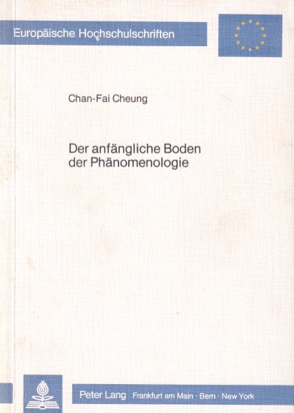 Cheung, Chan-Fai - Der anfngliche Boden der Phnomenologie