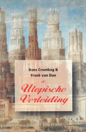 De utopische verleiding