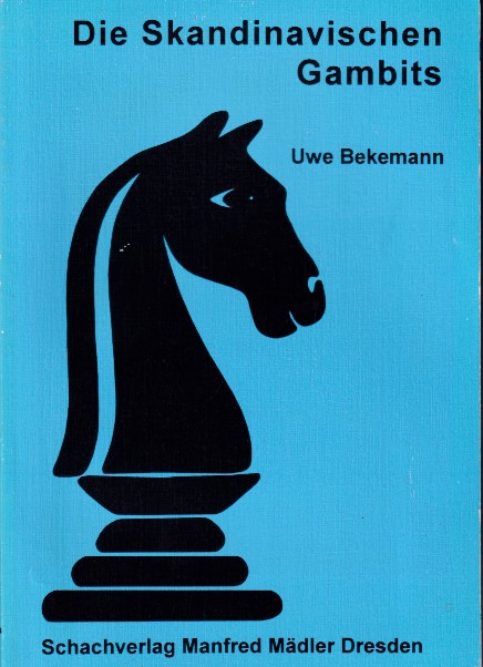 Bekemann, Uwe - Die Skandinavischen Gambits